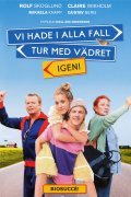 Фильм Vi hade i alla fall tur med vadret - Igen : актеры, трейлер и описание.