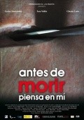 Фильм Antes de morir piensa en mi. : актеры, трейлер и описание.