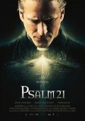 Фильм Псалом 21 : актеры, трейлер и описание.