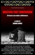 Фильм Waiting for Tomorrow : актеры, трейлер и описание.