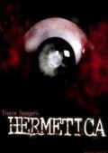 Фильм Hermetica : актеры, трейлер и описание.