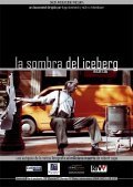 Фильм La sombra del iceberg : актеры, трейлер и описание.