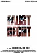 Фильм Faustrecht : актеры, трейлер и описание.