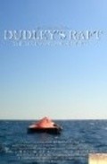 Фильм Dudley's Raft : актеры, трейлер и описание.
