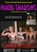 Фильм Naked Shadows : актеры, трейлер и описание.