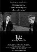 Фильм Take : актеры, трейлер и описание.