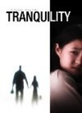 Фильм Tranquility : актеры, трейлер и описание.