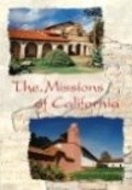 Фильм The Missions of California : актеры, трейлер и описание.