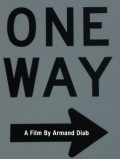 Фильм One Way : актеры, трейлер и описание.