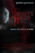 Фильм Mommy's House : актеры, трейлер и описание.