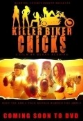 Фильм Killer Biker Chicks : актеры, трейлер и описание.