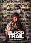 Фильм Blood Trail : актеры, трейлер и описание.