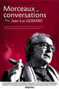 Фильм Morceaux de conversations avec Jean-Luc Godard : актеры, трейлер и описание.