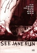 Фильм See Jane Run : актеры, трейлер и описание.