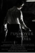 Фильм A Pushover Always Dies : актеры, трейлер и описание.