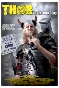 Фильм Thor at the Bus Stop : актеры, трейлер и описание.