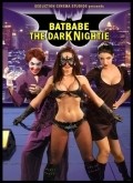 Фильм Batbabe: The Dark Nightie : актеры, трейлер и описание.