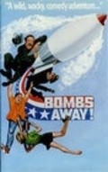 Фильм Bombs Away : актеры, трейлер и описание.