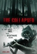Фильм The Collapsed : актеры, трейлер и описание.