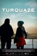 Фильм Turquaze : актеры, трейлер и описание.
