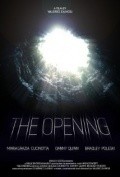 Фильм The Opening : актеры, трейлер и описание.