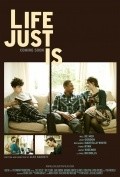 Фильм Life Just Is : актеры, трейлер и описание.