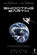 Фильм Shooting Earth : актеры, трейлер и описание.