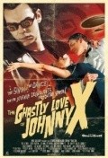 Фильм Страшная любовь Джонни Икс : актеры, трейлер и описание.