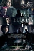 Фильм La Duquesa II  (мини-сериал) : актеры, трейлер и описание.