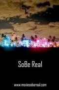 Фильм SoBe Real : актеры, трейлер и описание.