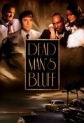 Фильм Dead Man's Bluff : актеры, трейлер и описание.