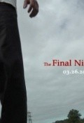 Фильм The Final Night and Day : актеры, трейлер и описание.