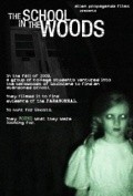 Фильм The School in the Woods : актеры, трейлер и описание.