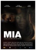 Фильм Миа : актеры, трейлер и описание.