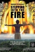 Фильм Stepping Into the Fire : актеры, трейлер и описание.