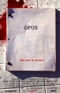 Фильм Opus : актеры, трейлер и описание.