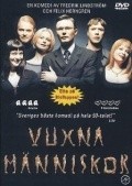 Фильм Vuxna manniskor : актеры, трейлер и описание.