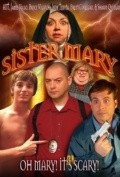 Фильм Sister Mary : актеры, трейлер и описание.