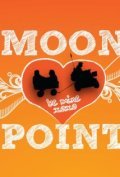 Фильм Moon Point : актеры, трейлер и описание.