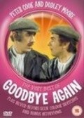 Фильм The Very Best of 'Goodbye Again' : актеры, трейлер и описание.