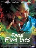Фильм Глаза находят глаза : актеры, трейлер и описание.