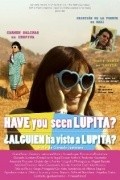 Фильм Кто нибудь видел Лупиту? : актеры, трейлер и описание.