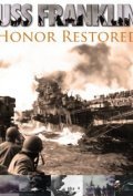 Фильм USS Franklin: Honor Restored : актеры, трейлер и описание.