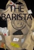 Фильм The Barista : актеры, трейлер и описание.