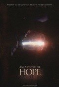 Фильм An Article of Hope : актеры, трейлер и описание.