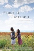 Фильм Prunelle et Melodie : актеры, трейлер и описание.