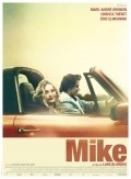 Фильм Майк : актеры, трейлер и описание.