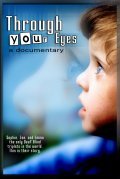 Фильм Through Your Eyes : актеры, трейлер и описание.