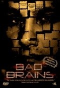 Фильм Bad Brains : актеры, трейлер и описание.