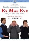 Фильм Ex-Mas Eve : актеры, трейлер и описание.
